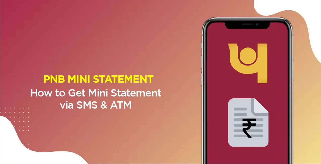 PNB Mini Statement – How to Get Mini Statement via SMS & ATM
