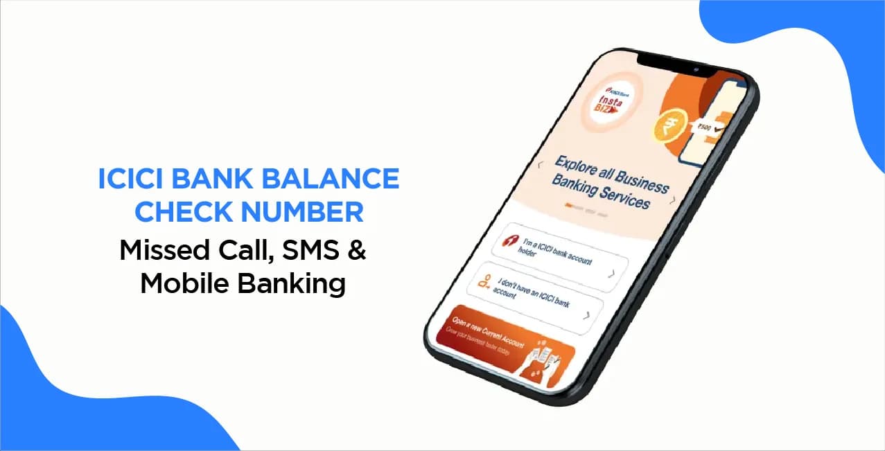 ICICI Bank Balance Check Number – Missed Call, SMS & Mobile Banking