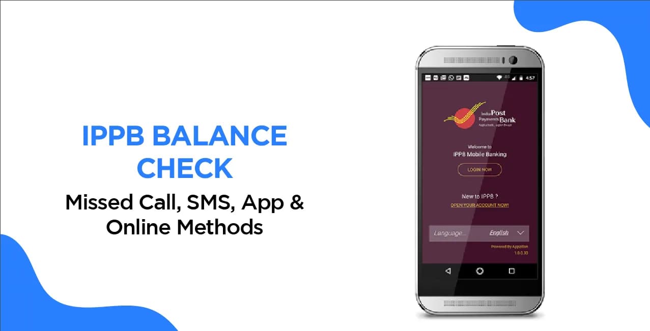What is an IPPB bank balance check number? – Missed Call, SMS, App & Online Methods