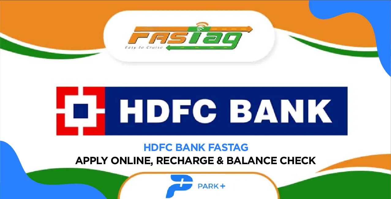 HDFC Bank FASTag – Apply Online, Recharge & Balance Check