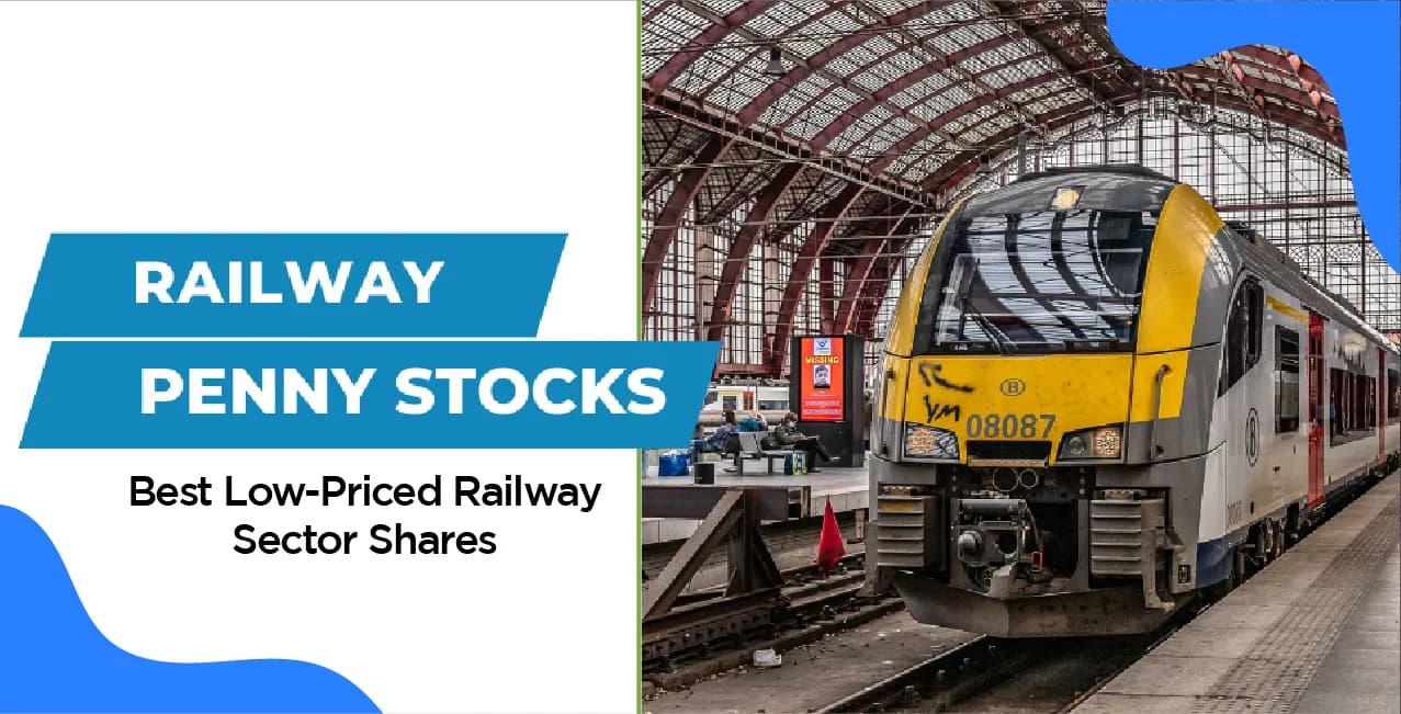 Railway Penny Stocks – Best Low-Priced Railway Sector Shares