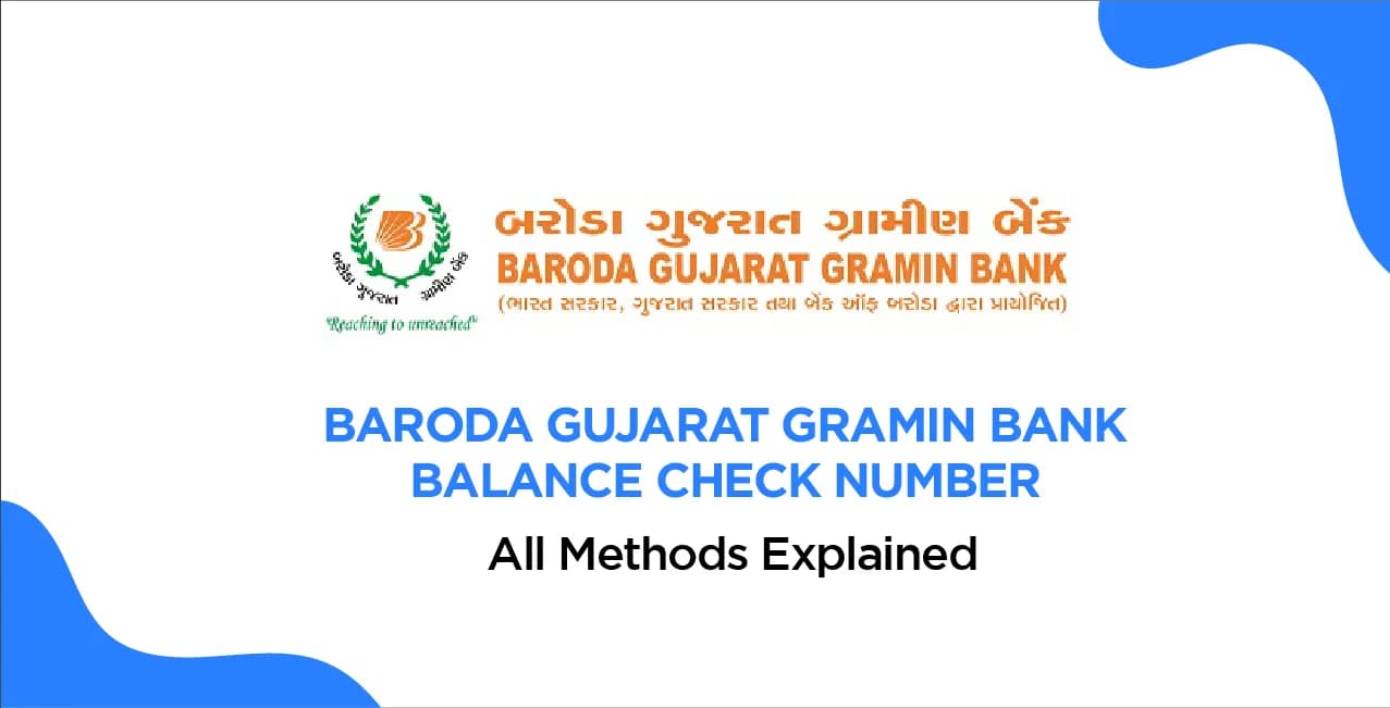 Baroda Gujarat Gramin Bank Balance Check Number – All Methods Explained