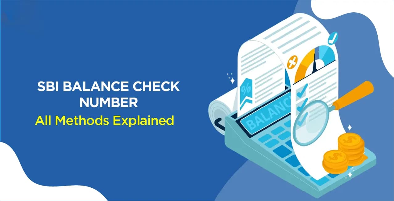 SBI Balance Check Number – All Methods Explained
