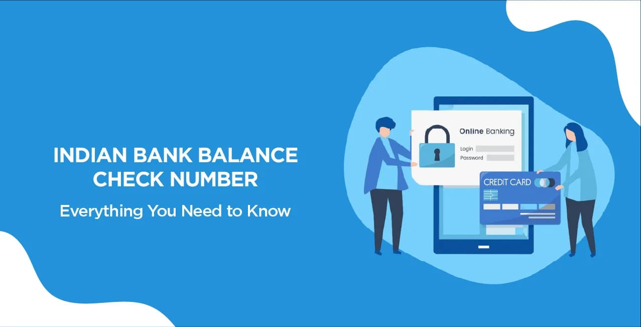 Indian Bank Balance Check Number – Everything You Need to Know