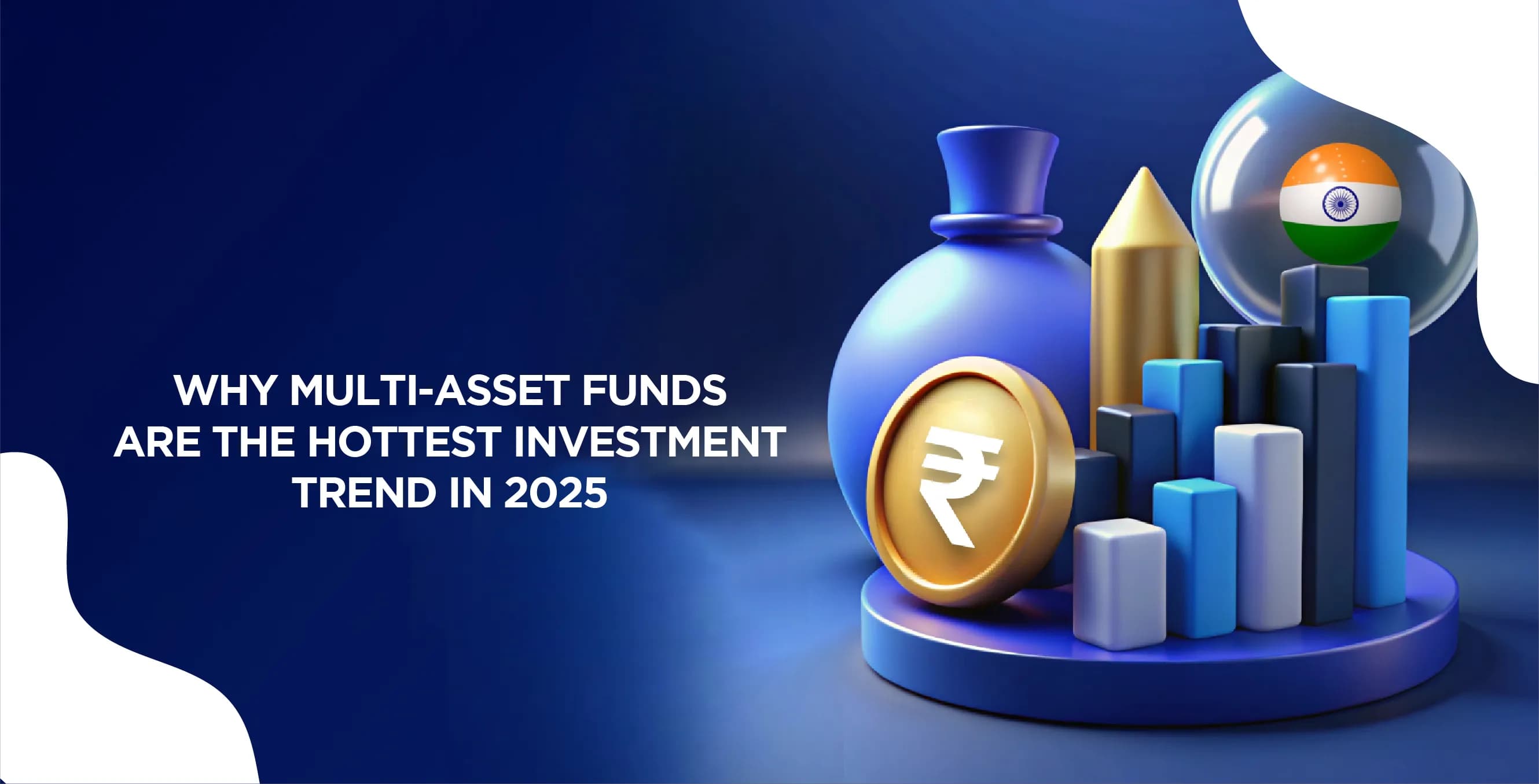 Why Multi-Asset Funds Are the Hottest Investment Trend in 2025