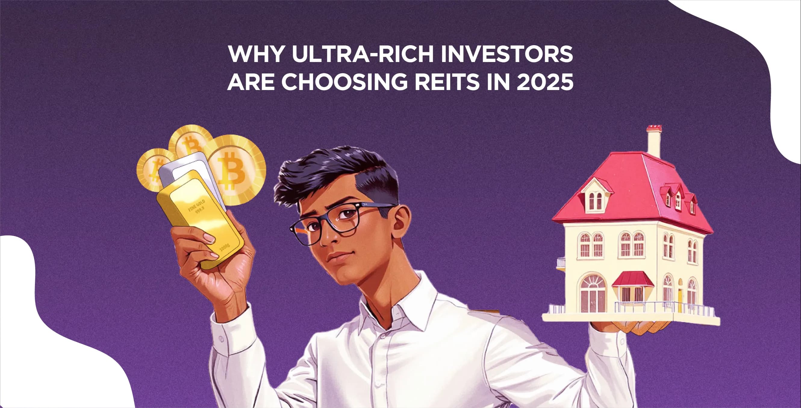 Why Ultra-Rich Investors Are Choosing REITs in 2025