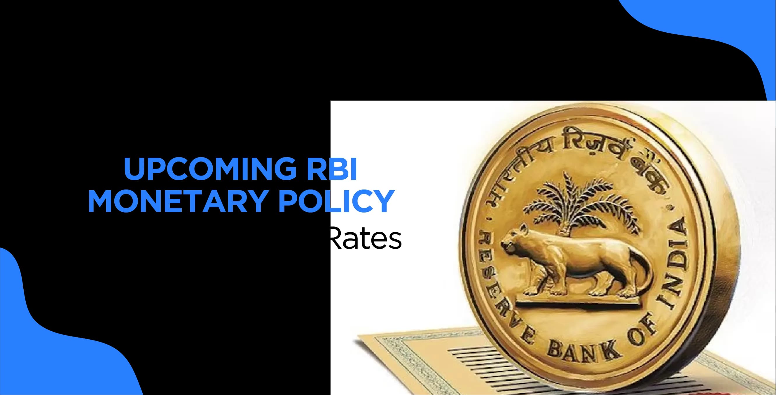 Upcoming RBI Monetary Policy: Will Home Loan Rates Increase?