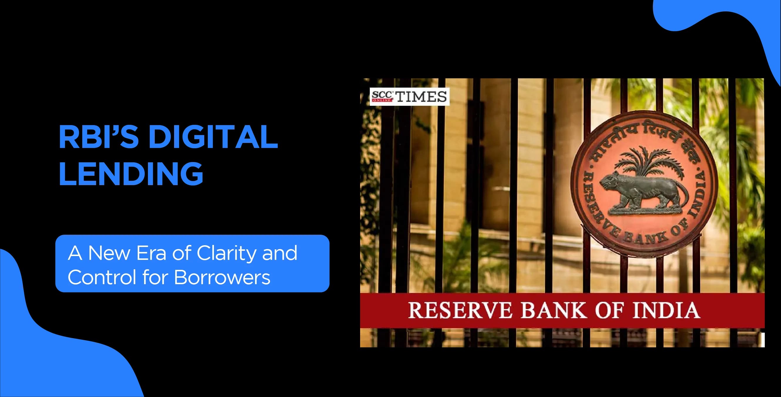 RBI’s Digital Lending Directions 2025: A New Era of Clarity and Control for Borrowers