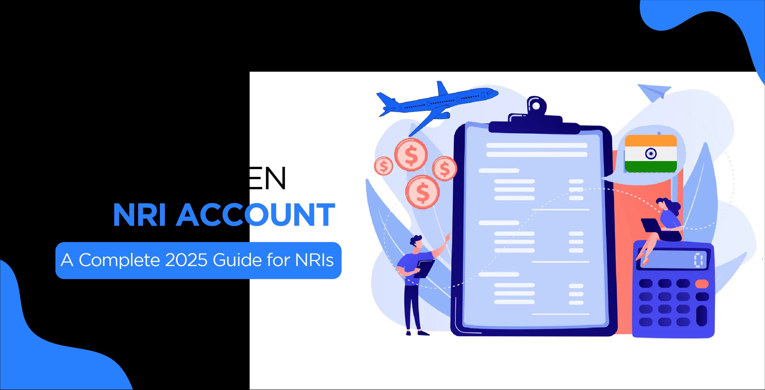How to Open an NRI Account – A Complete 2026 Guide for NRIs