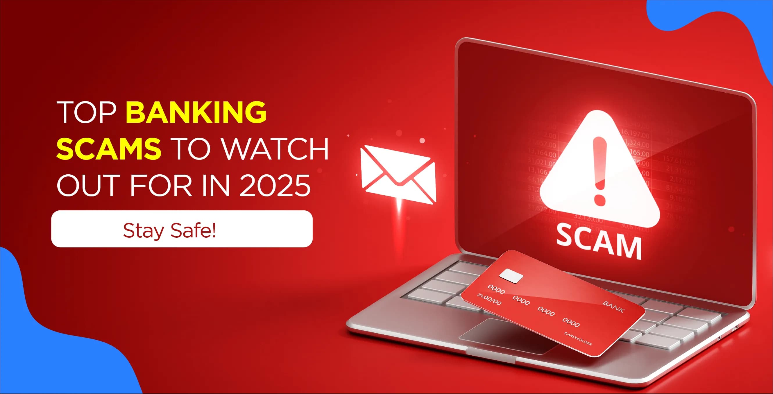 Top Banking Scams to Watch Out for – Stay Safe!