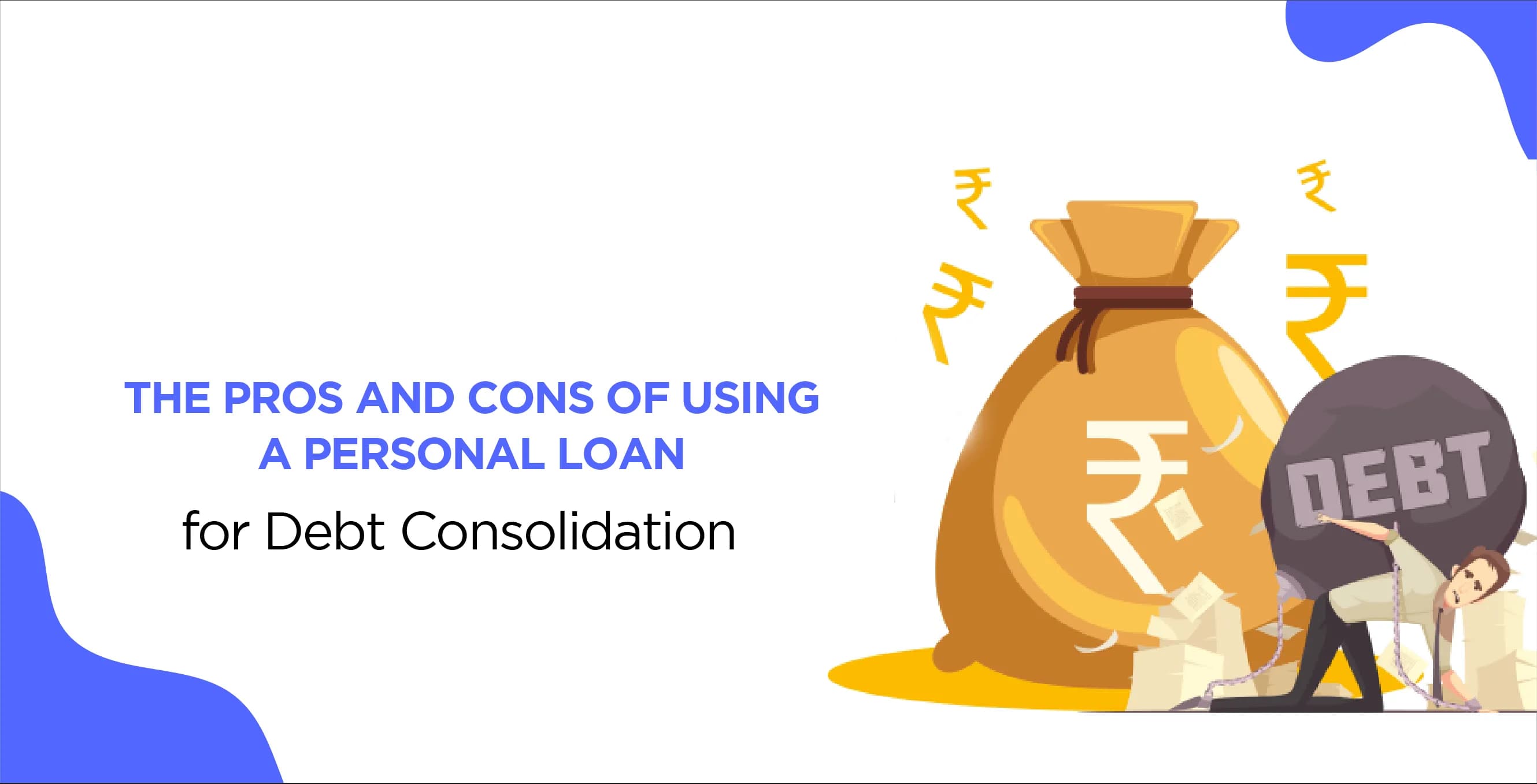 The Pros and Cons of Using a Personal Loan for Debt Consolidation