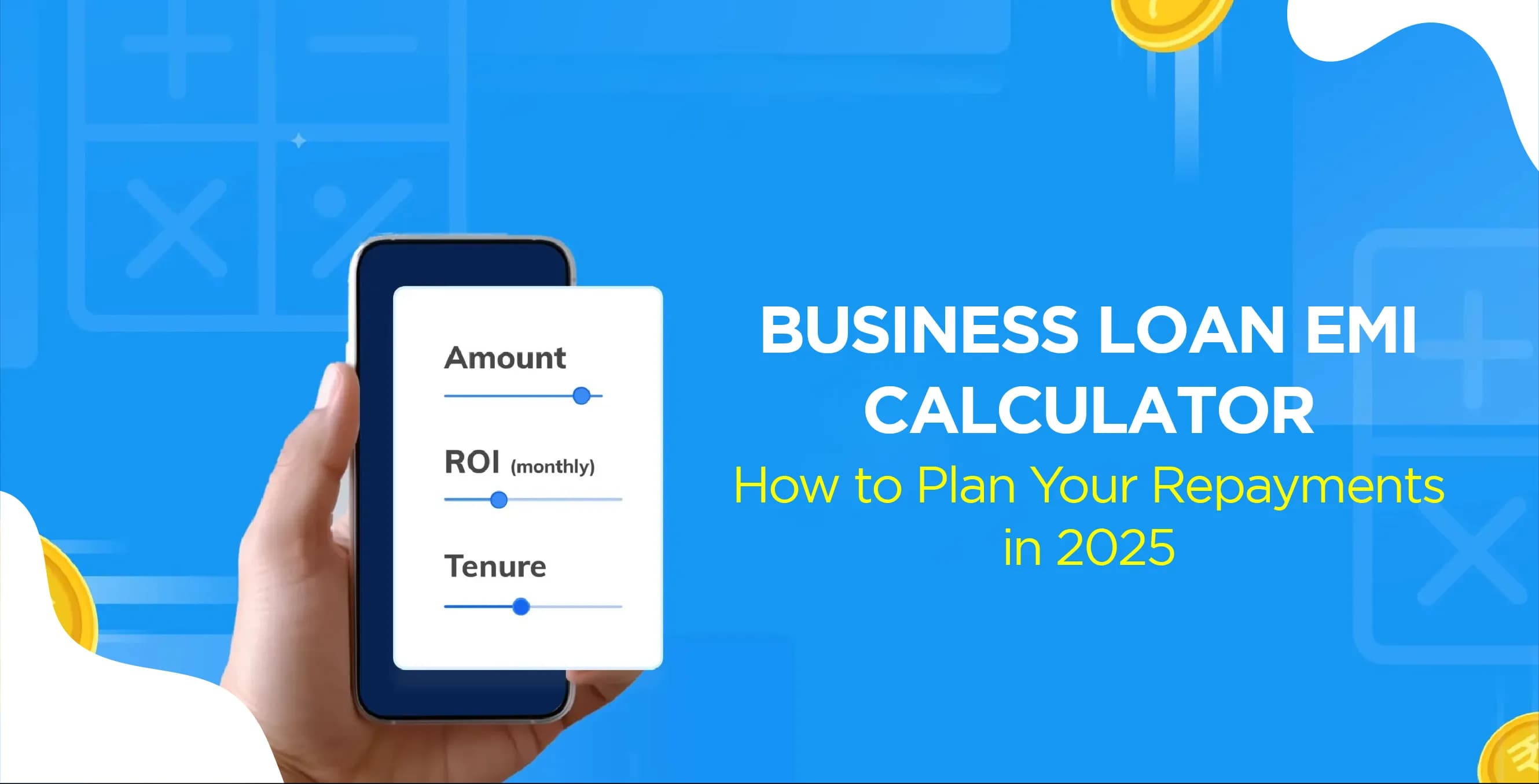 Business Loan EMI Calculator: How to Plan Your Repayments 