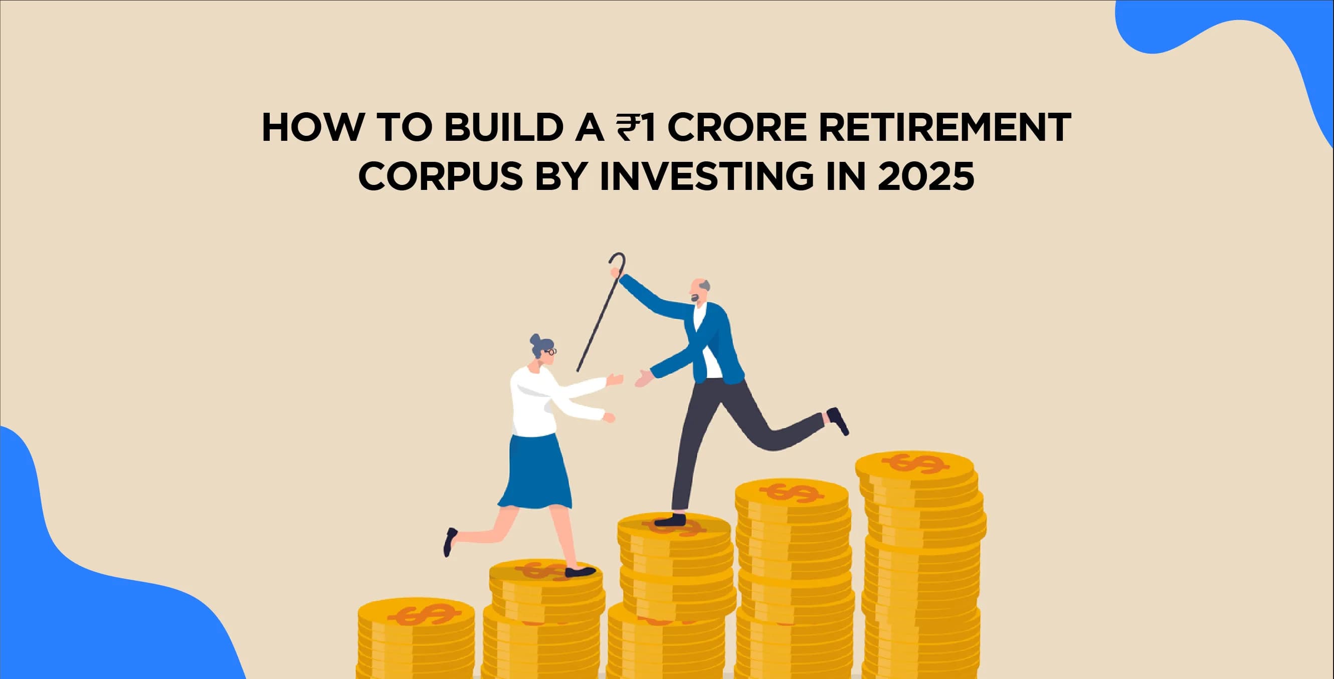 How to Build a ₹1 Crore Retirement Corpus by Investing
