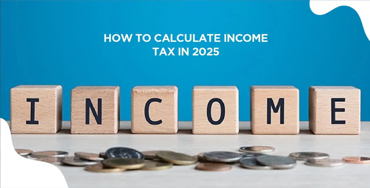 How To Calculate Income Tax – Step-by-Step Guide with Examples