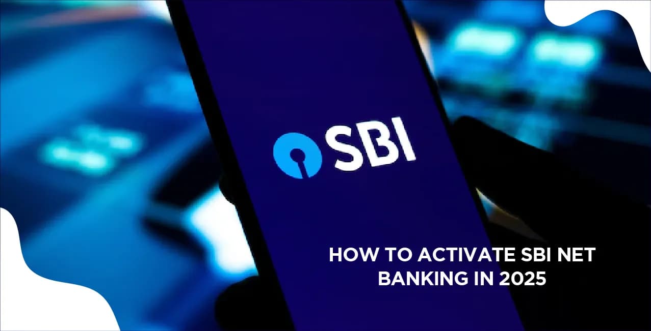 How To Activate SBI Net Banking in 2025 – Complete Registration Guide