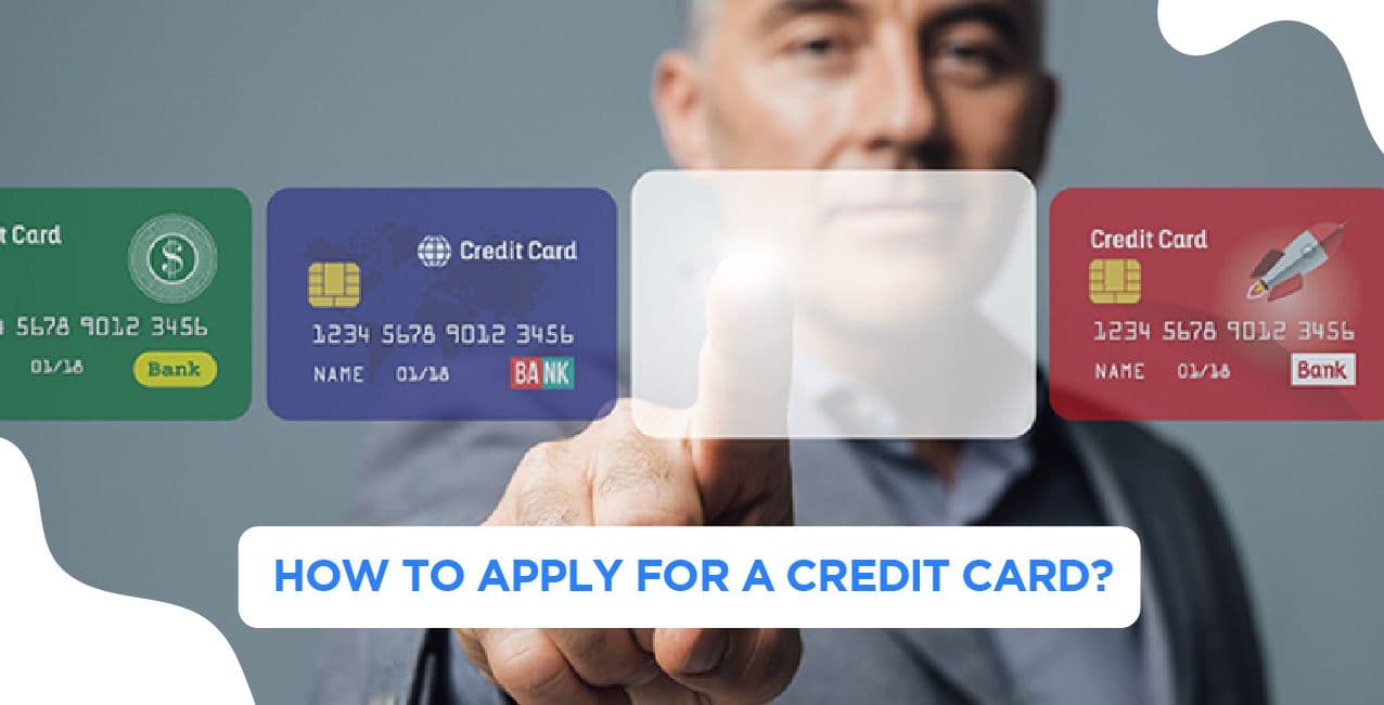 How to Apply For a Credit Card?