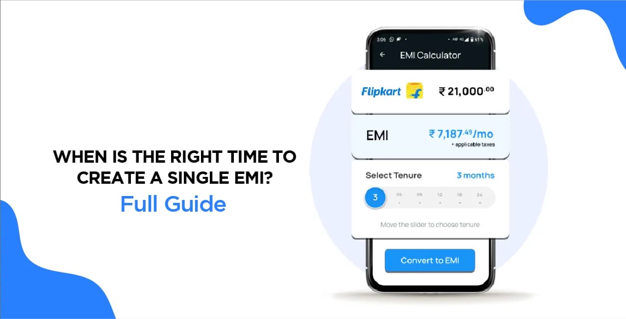 When Is the Right Time to Create a Single EMI? – Full Guide