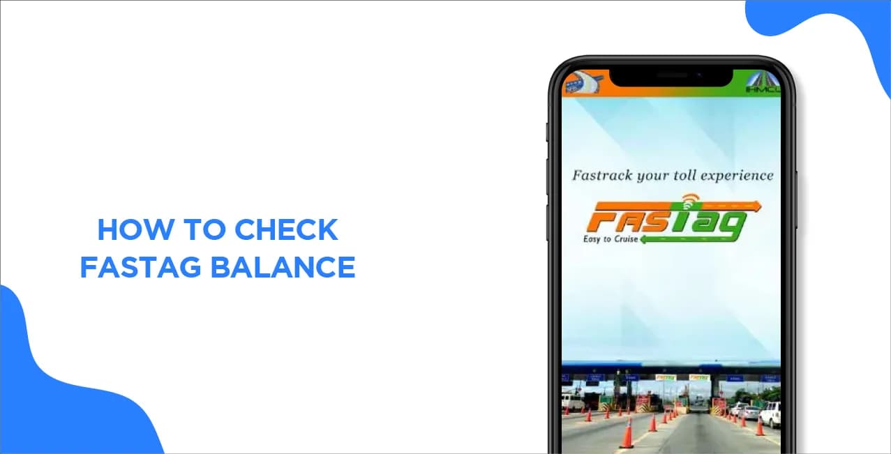 How to Check FASTag Balance – Step-by-Step Guide