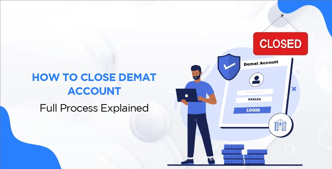 How to Close Demat Account – Full Process Explained