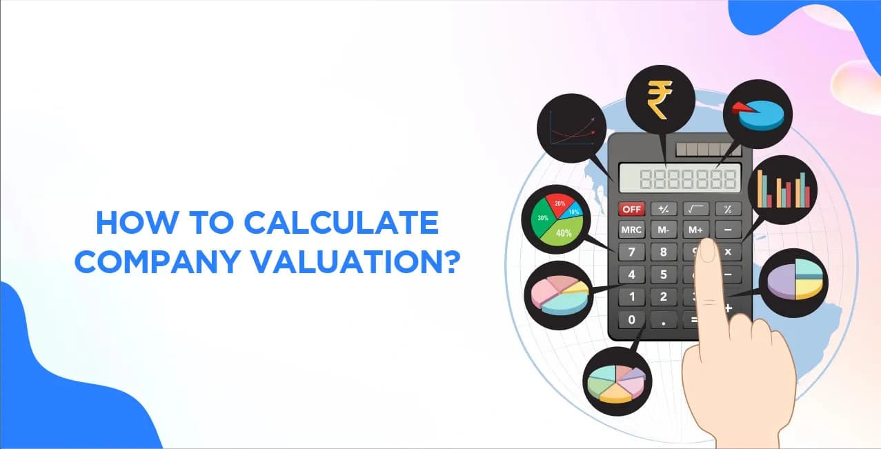 How to Calculate Company Valuation – Step-by-Step Guide
