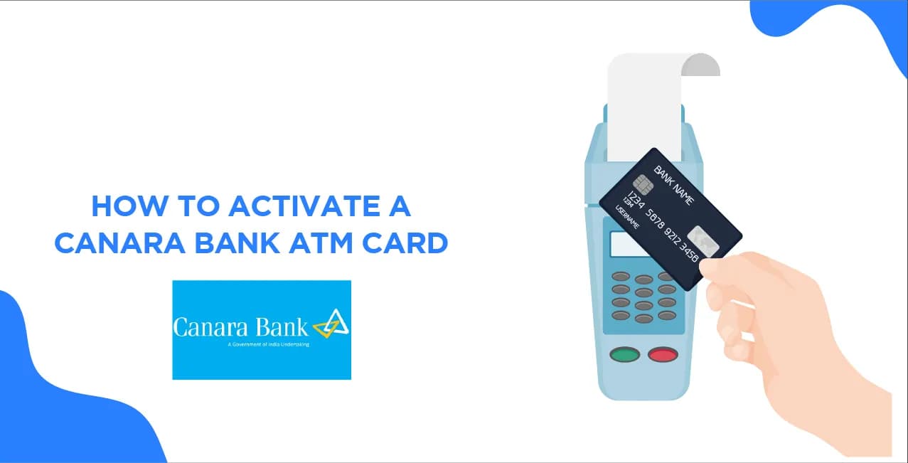 How to Activate a Canara Bank ATM Card – Quick Step-by-Step Guide