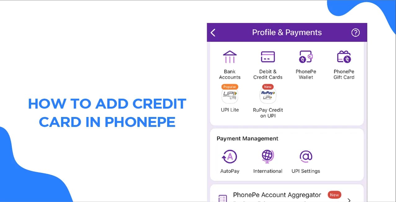 How to Add Credit Card in PhonePe – Quick & Secure Guide