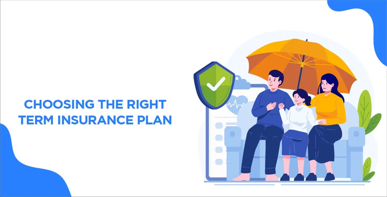 Choosing the Right Term Insurance Plan: A Guide to Premium Rates