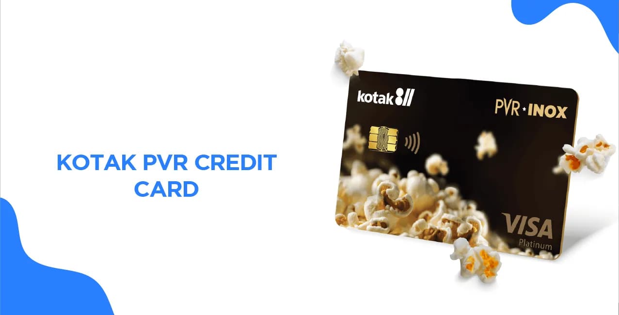 Kotak PVR Credit Card – Features, Movie Offers & Application Guide