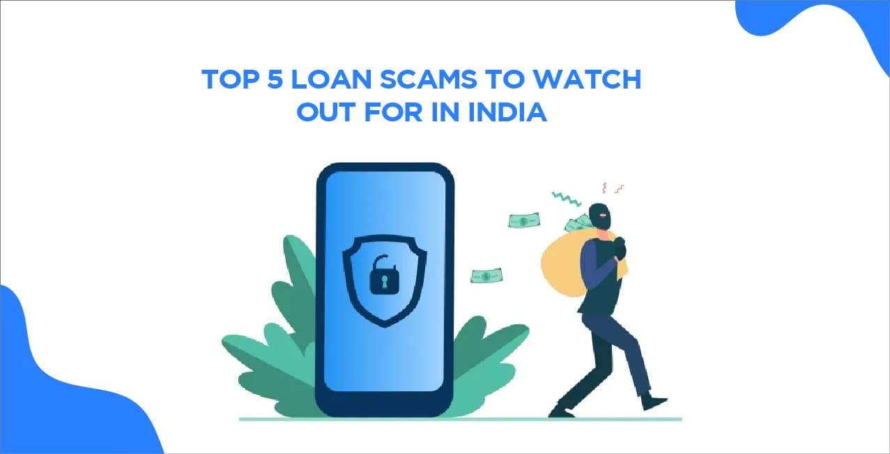 Top 5 Loan Scams to Watch Out for in India