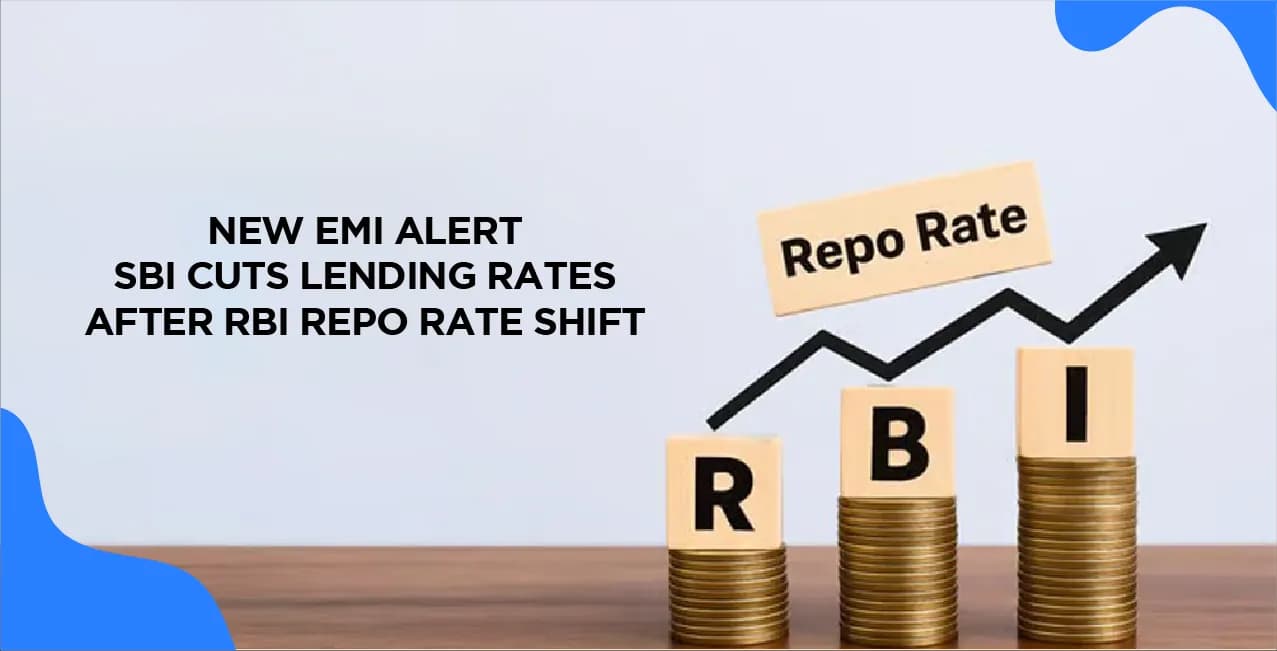 New EMI Alert: SBI Cuts Lending Rates After RBI Repo Rate Shift