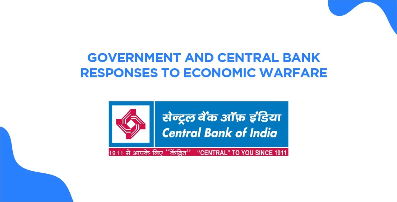 Government And Central Bank Responses To Economic Warfare