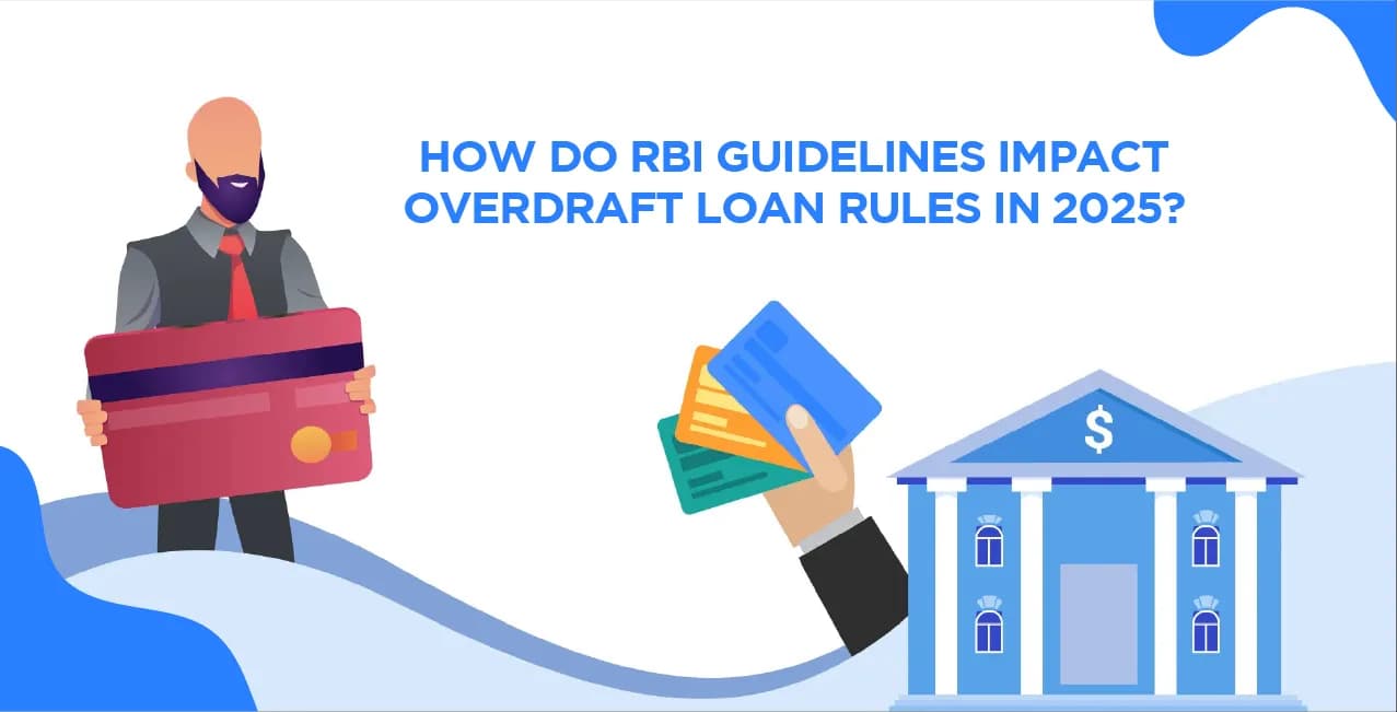 How do RBI Guidelines Impact Overdraft Loan Rules ?