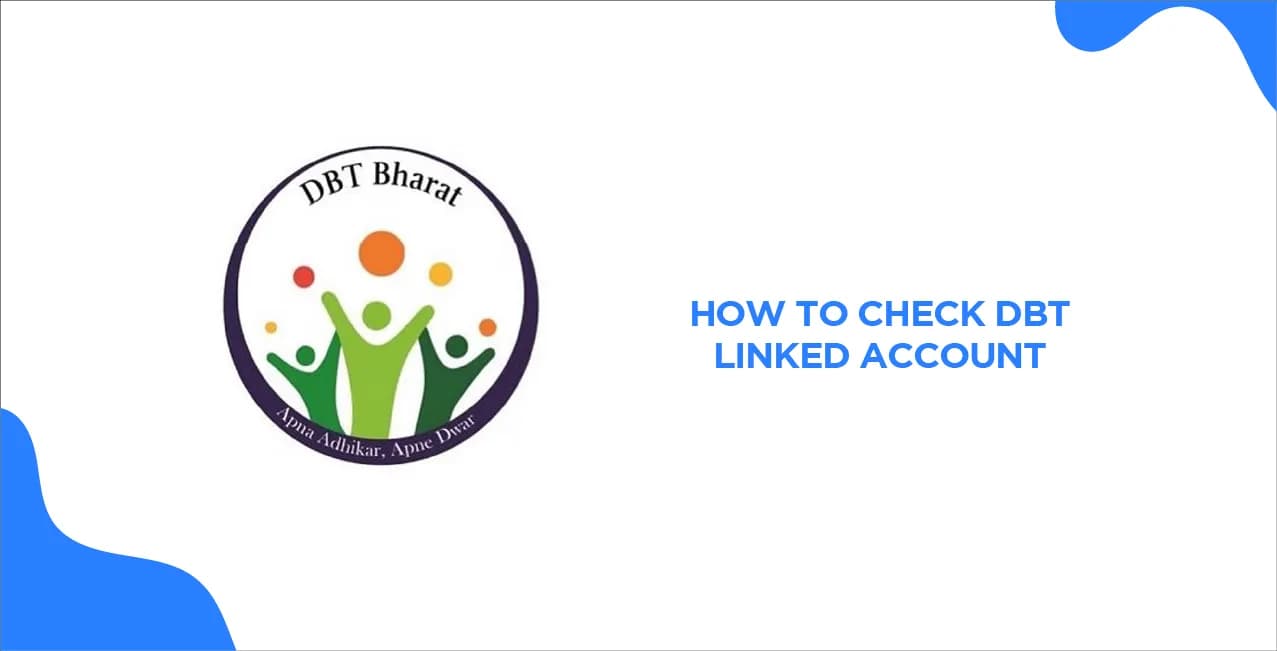 How to Check DBT Linked Account: All You Need to Know?