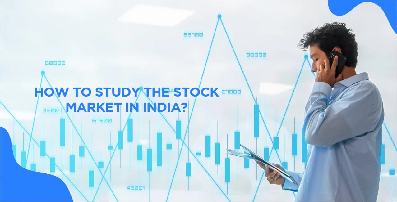 How to Study the Stock Market in India?