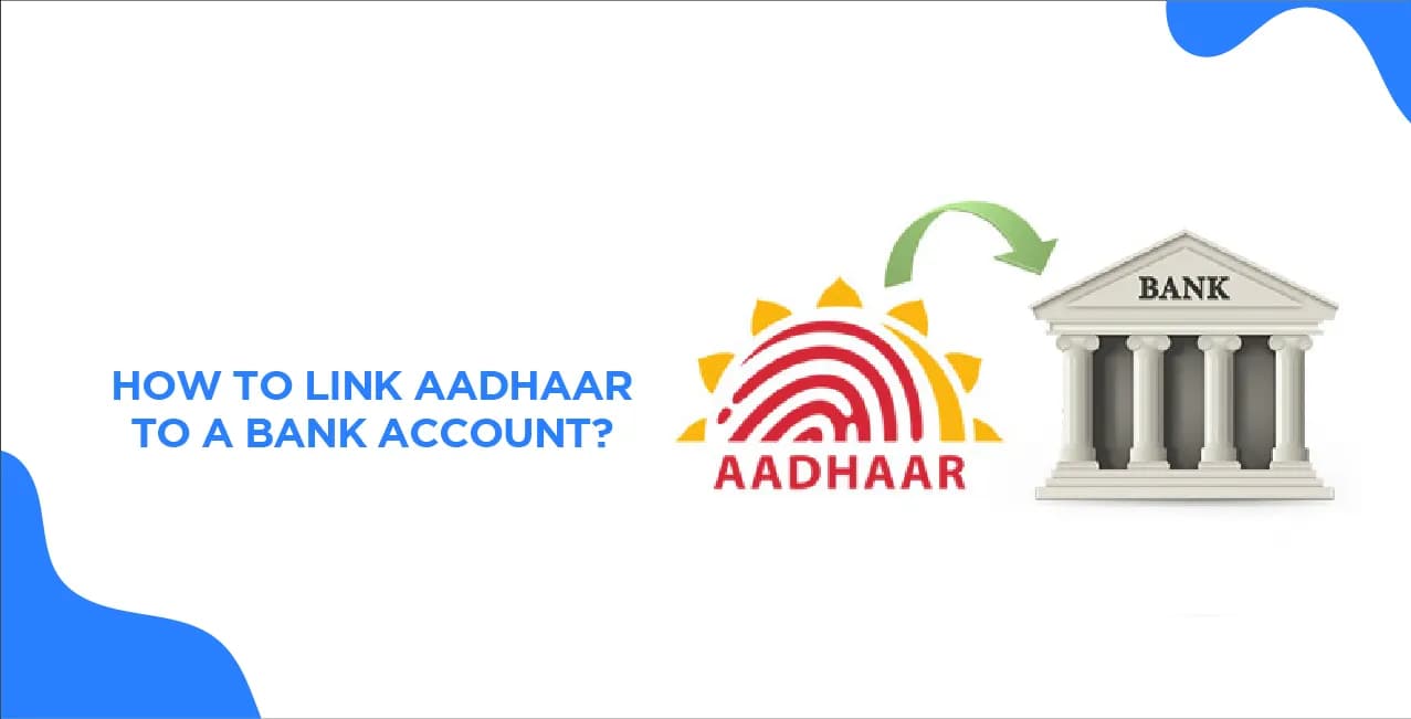 How to link Aadhaar to a bank account?
