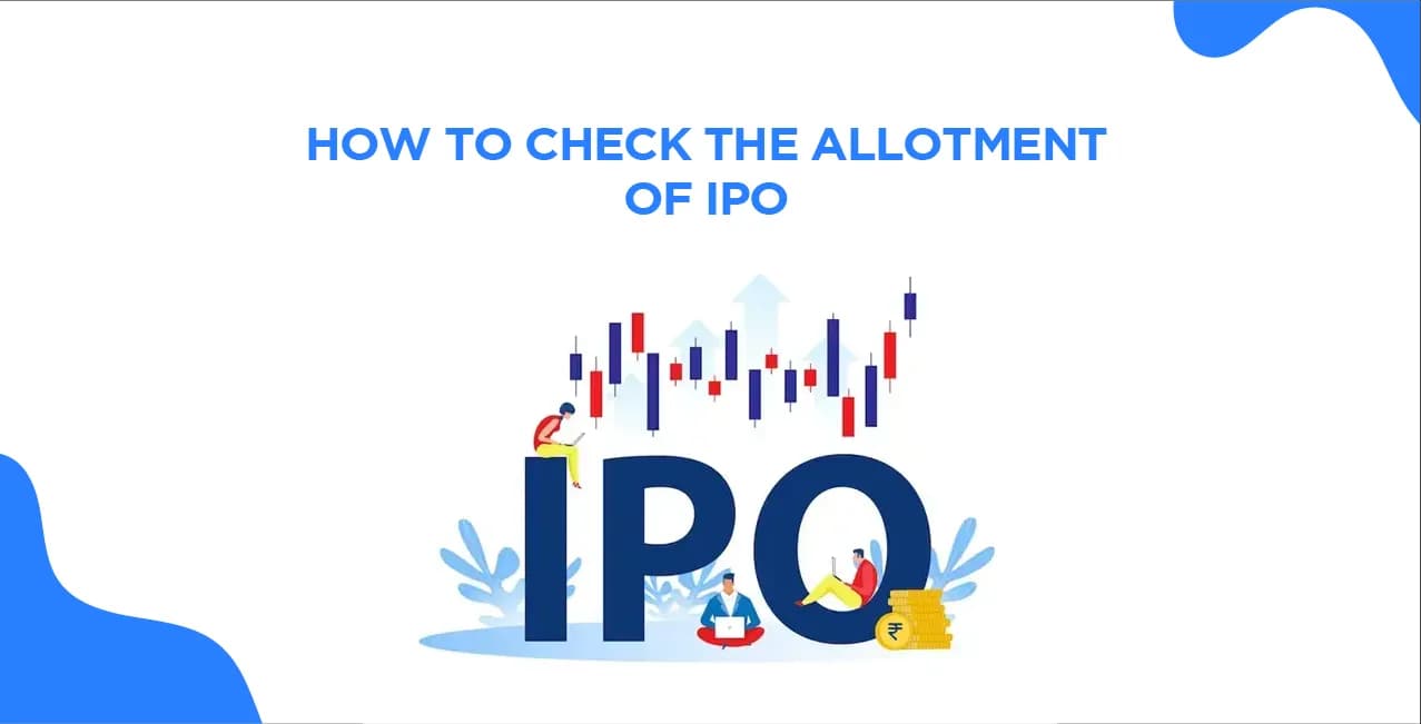 How to Check the Allotment of IPO – Quick Online Guide