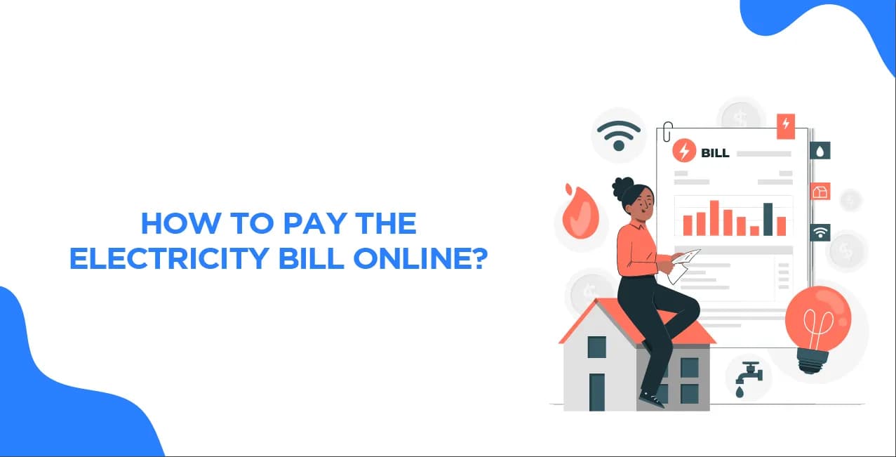 How To Pay The Electricity Bill Online?