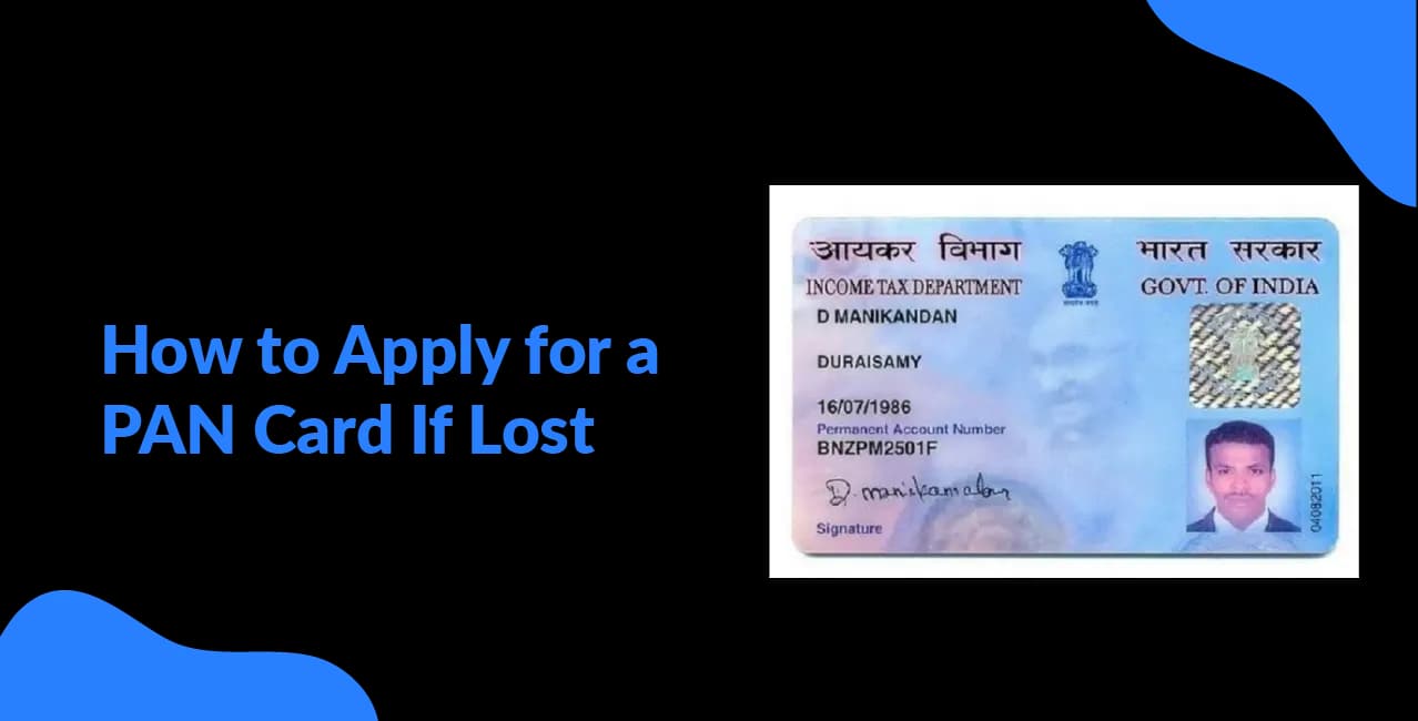 How to Apply for a PAN Card If Lost – Reissue Process Explained