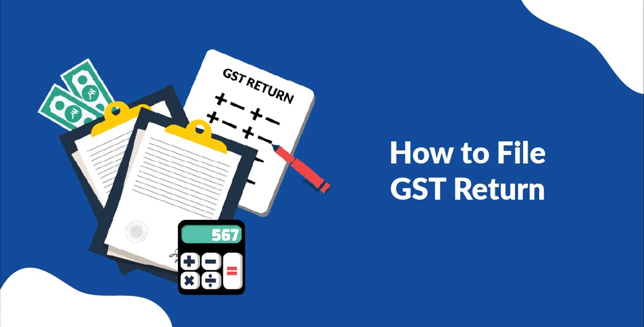 How to File GST Return – Step-by-Step Online Filing Guide
