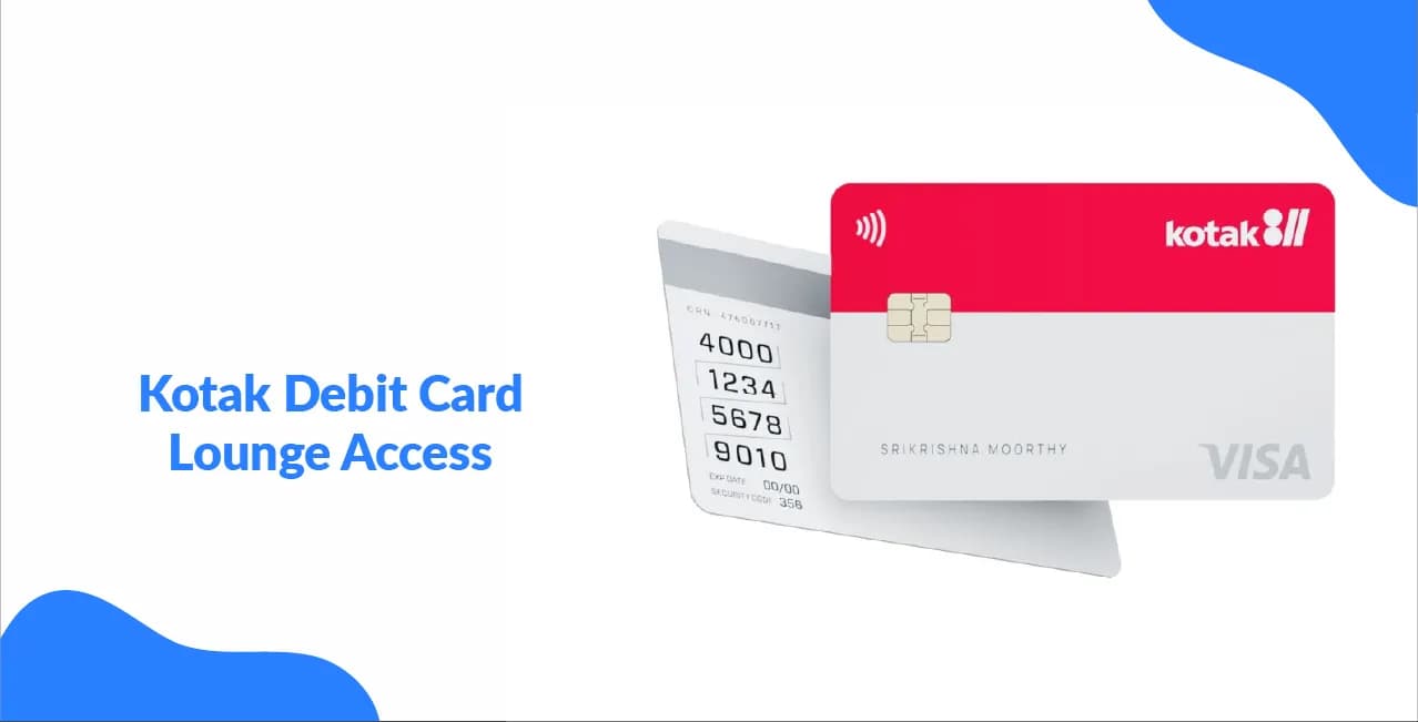 Kotak Debit Card Lounge Access – Updated Guide & Perks