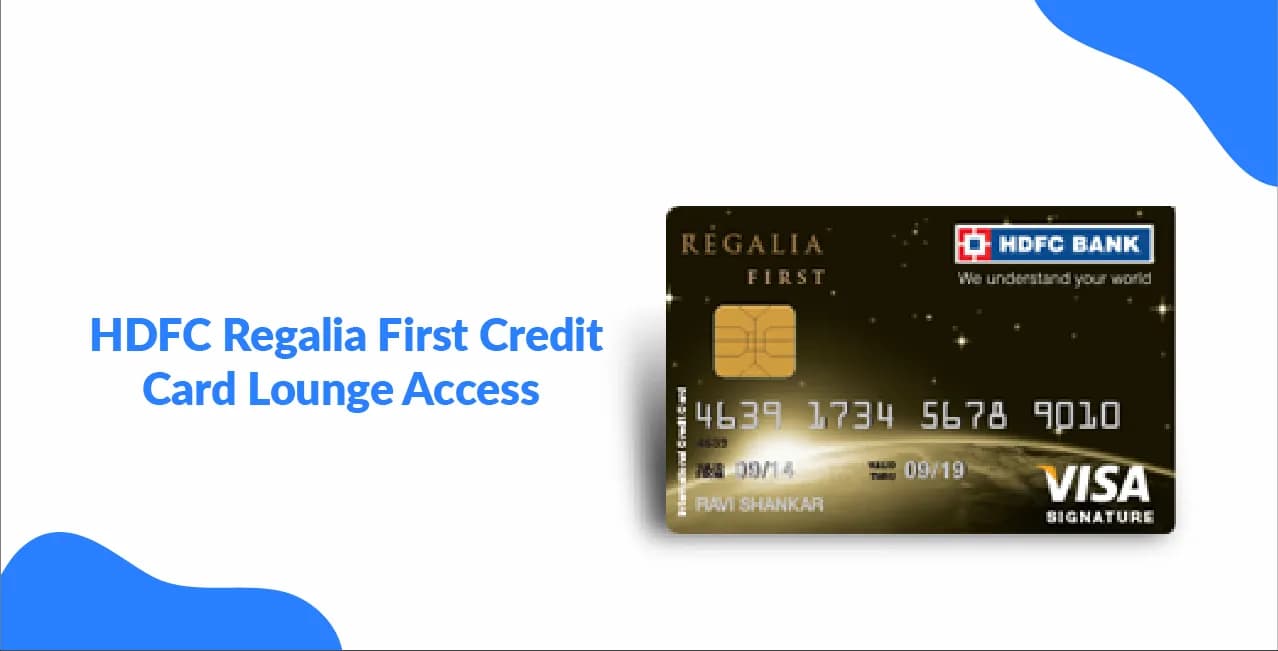 HDFC Regalia First Credit Card Lounge Access – Exclusive Perks & Tips