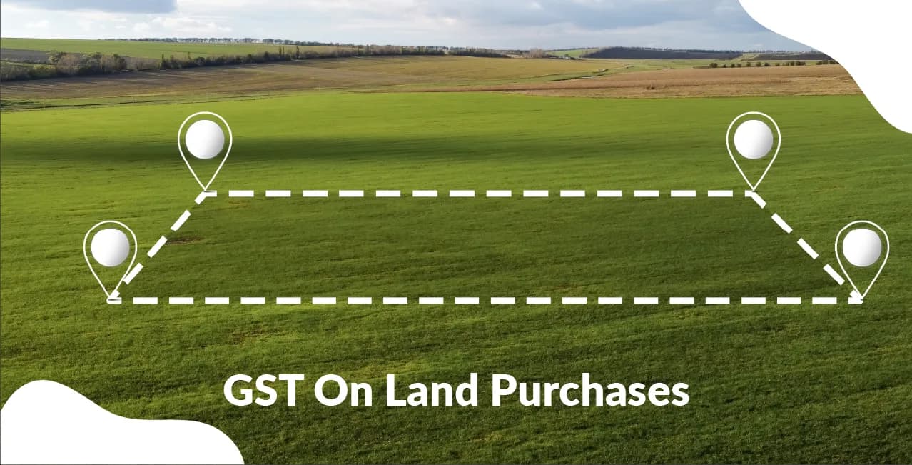 GST On Land Purchases – Tax Rules, Rates & Input Credit