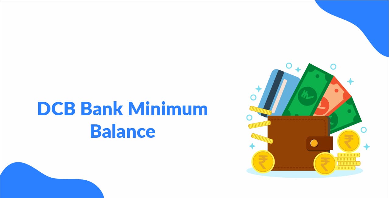 DCB Bank Minimum Balance – Charges, Waiver Limits & Tips