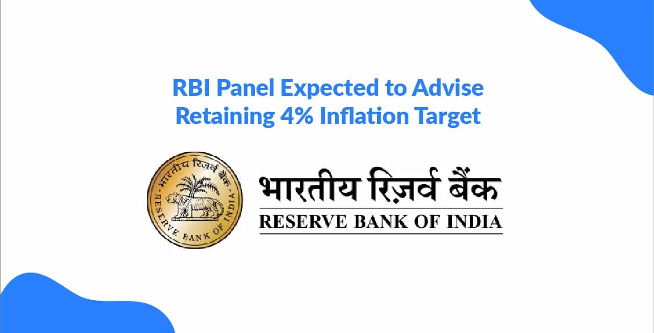RBI Panel Expected to Advise Retaining 4% Inflation Target