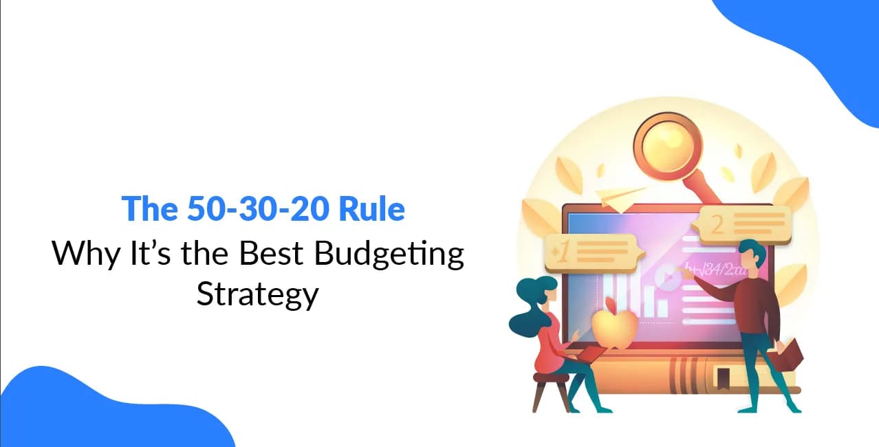 The 50-30-20 Rule: Why It’s the Best Budgeting Strategy
