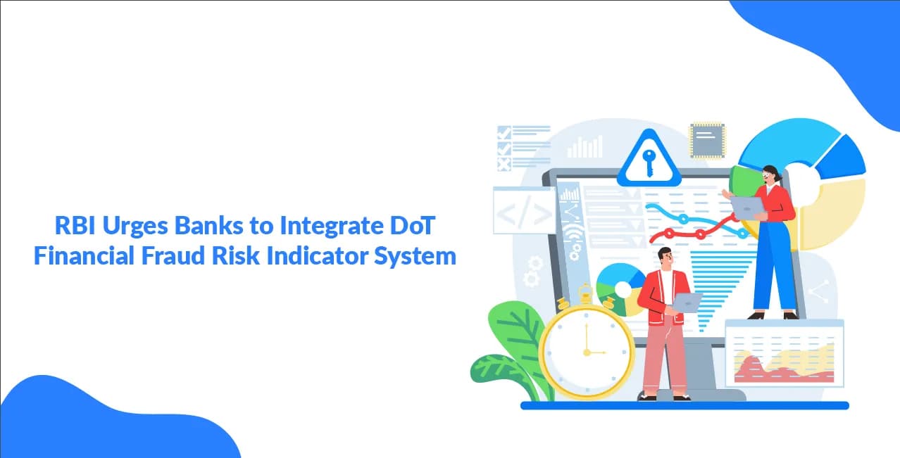RBI Urges Banks to Integrate DoT’s Financial Fraud Risk Indicator System