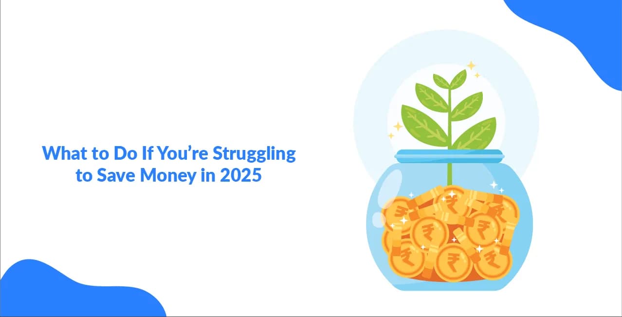 What to Do If You’re Struggling to Save Money in 2025