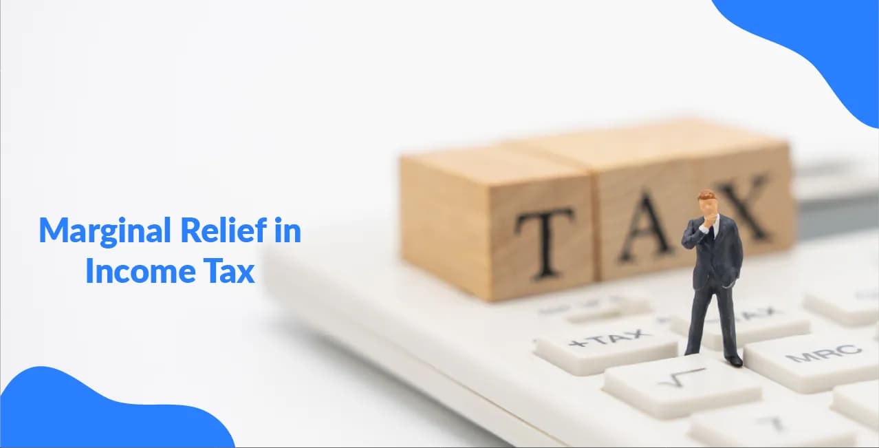 Marginal Relief in Income Tax: Meaning, Calculation & Limits