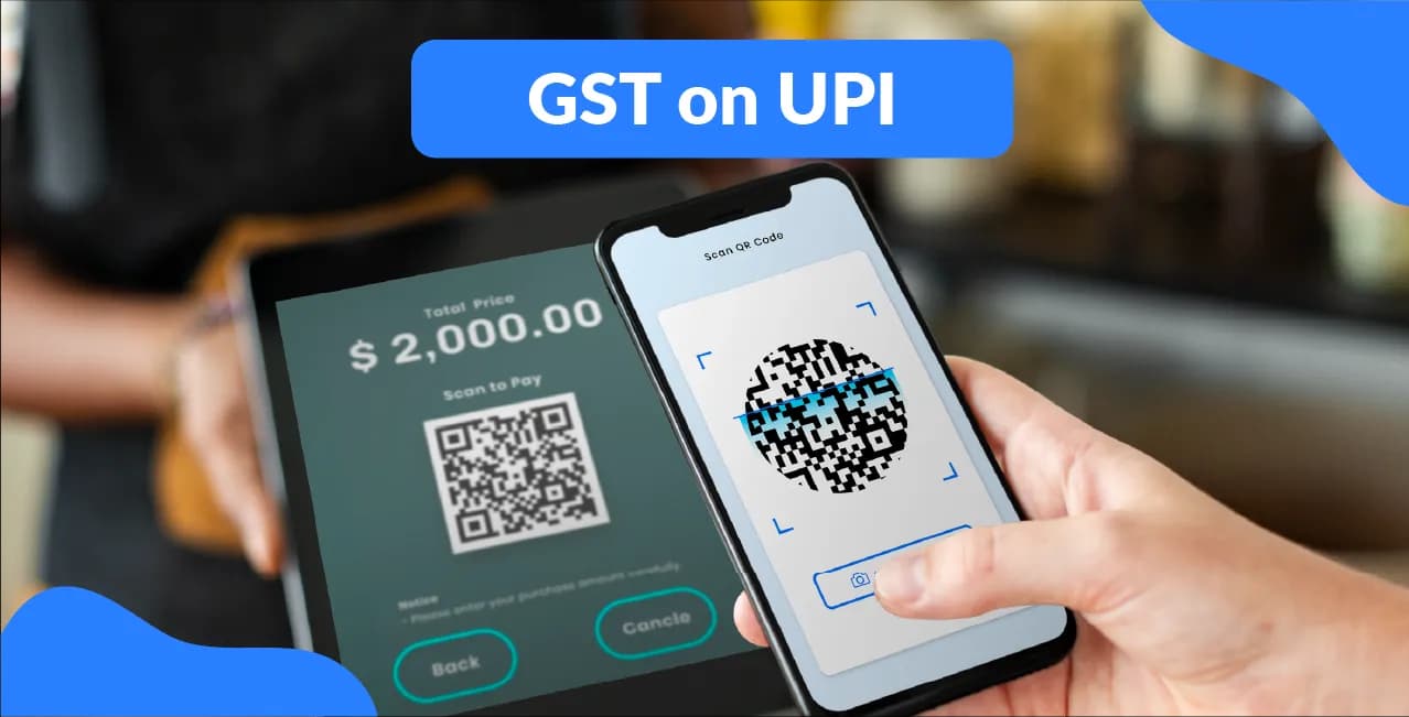 GST on UPI – Is There a Tax on Digital Payments?