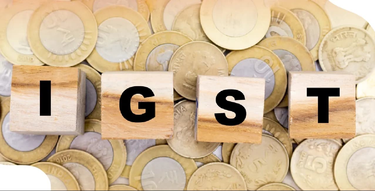 What is IGST? Meaning, Difference from CGST & SGST Explained